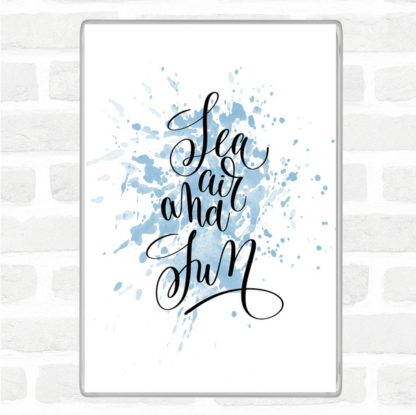 Blue White Sea Air Sun Inspirational Quote Magnet