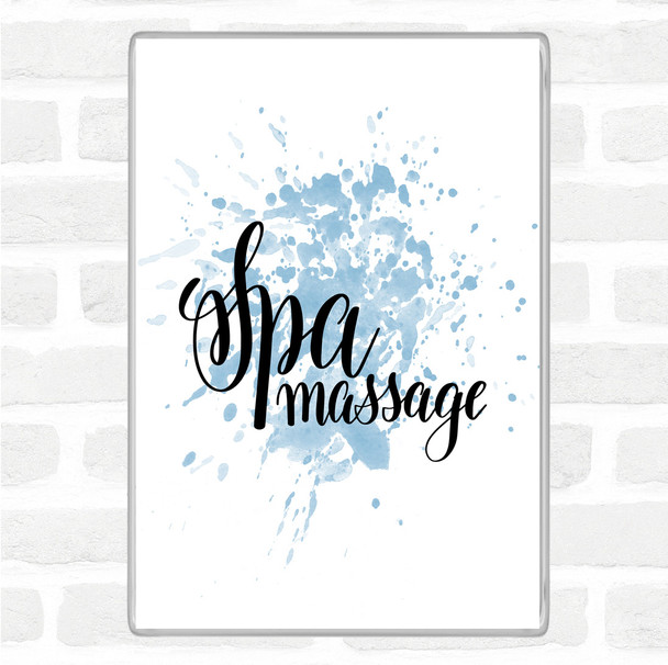 Blue White Spa Massage Inspirational Quote Magnet