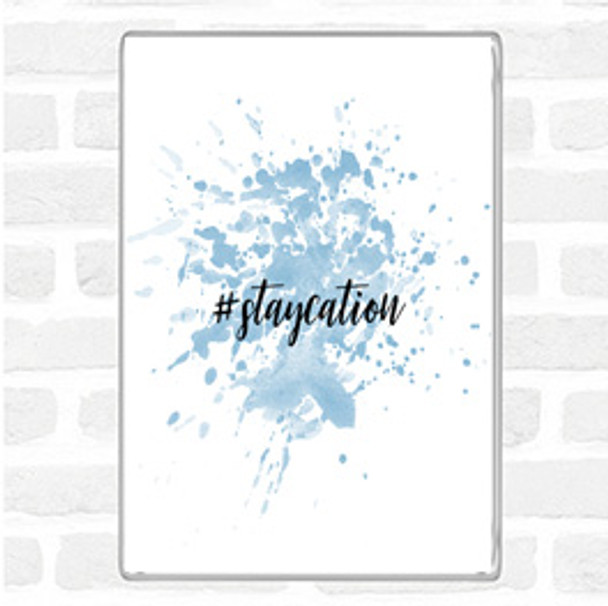 Blue White Staycation Inspirational Quote Magnet