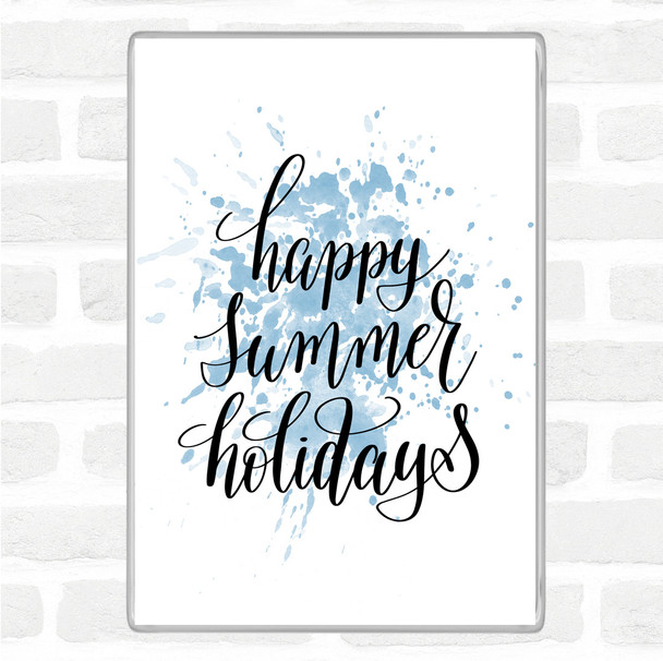 Blue White Summer Holidays Inspirational Quote Magnet