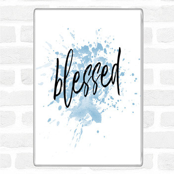 Blue White Blessed Inspirational Quote Magnet