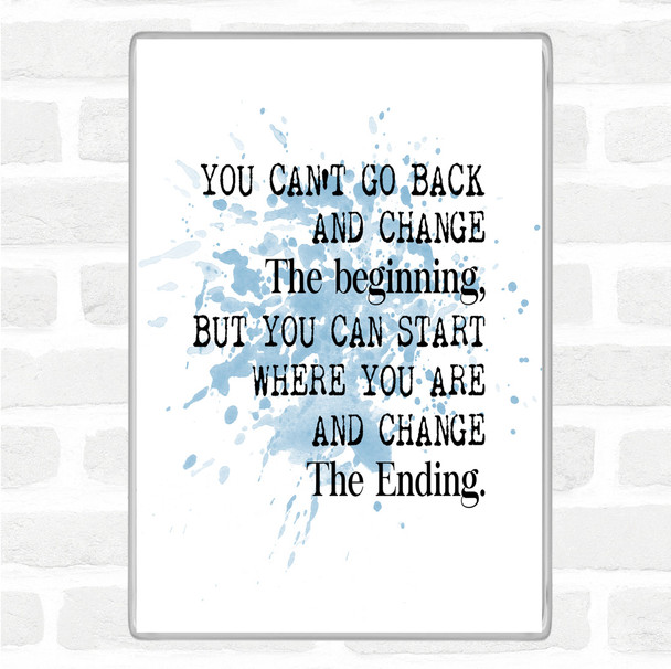 Blue White Change The End Inspirational Quote Magnet