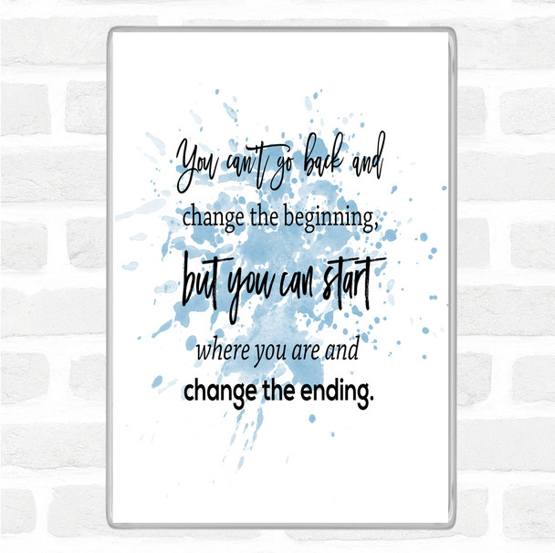 Blue White Change The Ending Inspirational Quote Magnet