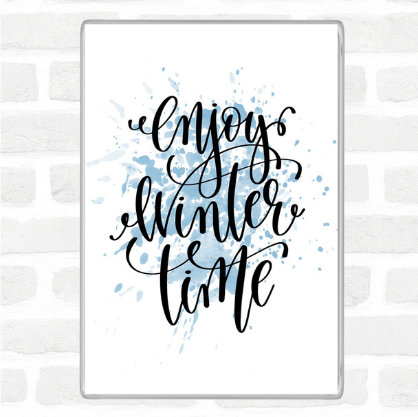Blue White Christmas Enjoy Winter Inspirational Quote Magnet