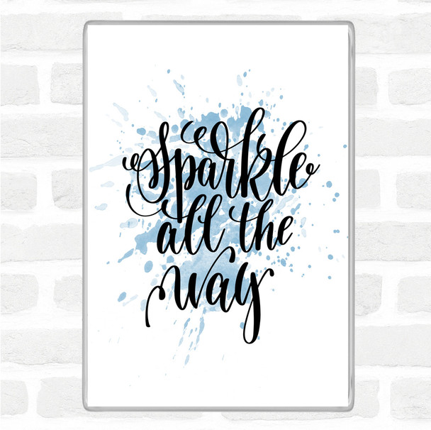 Blue White Christmas Sparkle All The Way Inspirational Quote Magnet