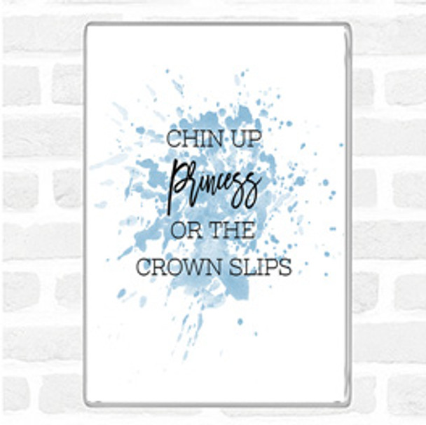 Blue White Crown Slips Inspirational Quote Magnet