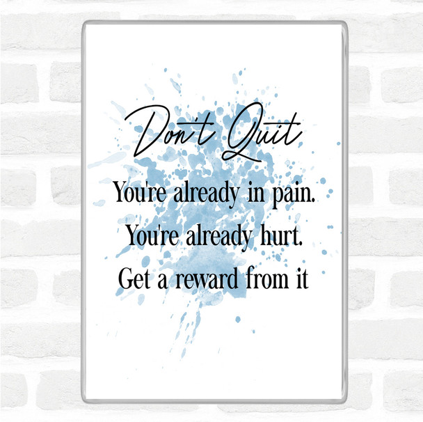Blue White Don't Quit Inspirational Quote Magnet