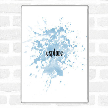 Blue White Explore Inspirational Quote Magnet