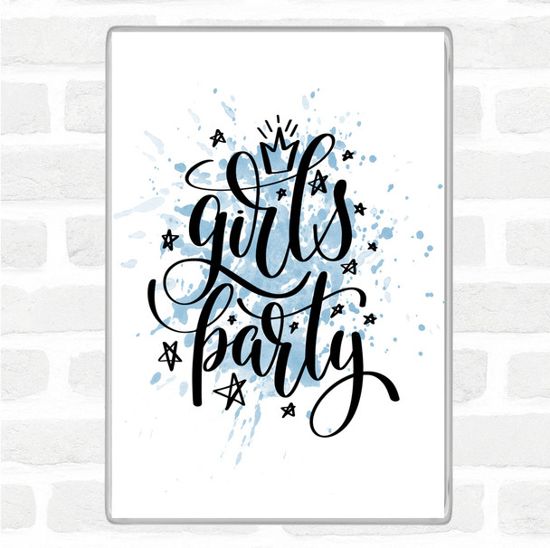 Blue White Girls Party Inspirational Quote Magnet