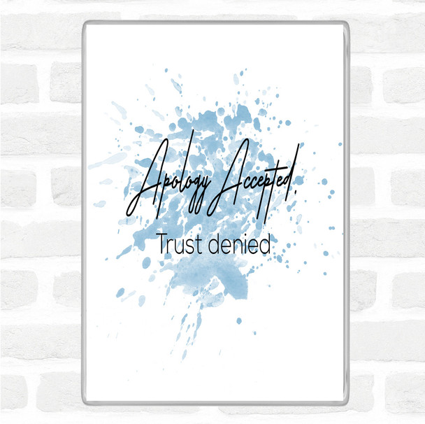 Blue White Apology Accepted Inspirational Quote Magnet