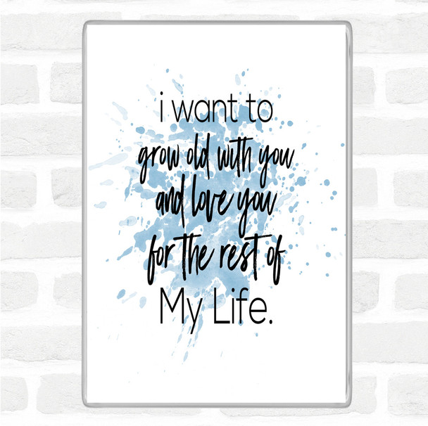 Blue White Grow Old Inspirational Quote Magnet
