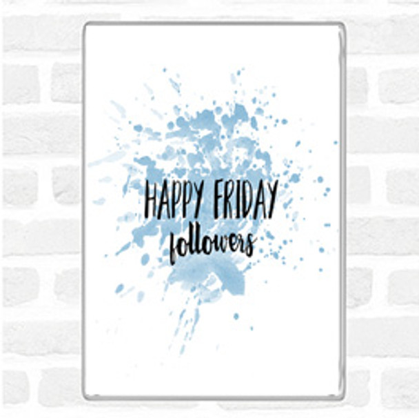 Blue White Happy Friday Inspirational Quote Magnet