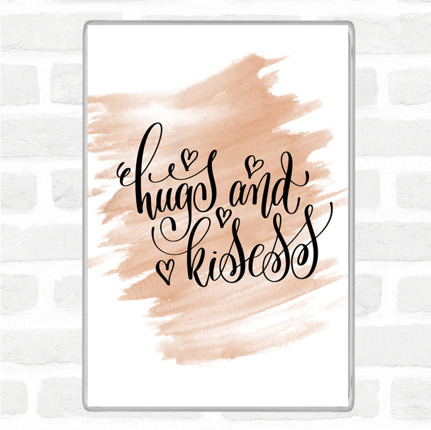 Watercolour Hugs And Kisses Quote Magnet