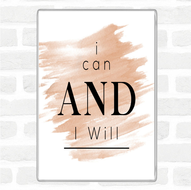 Watercolour I Can And Will Quote Magnet