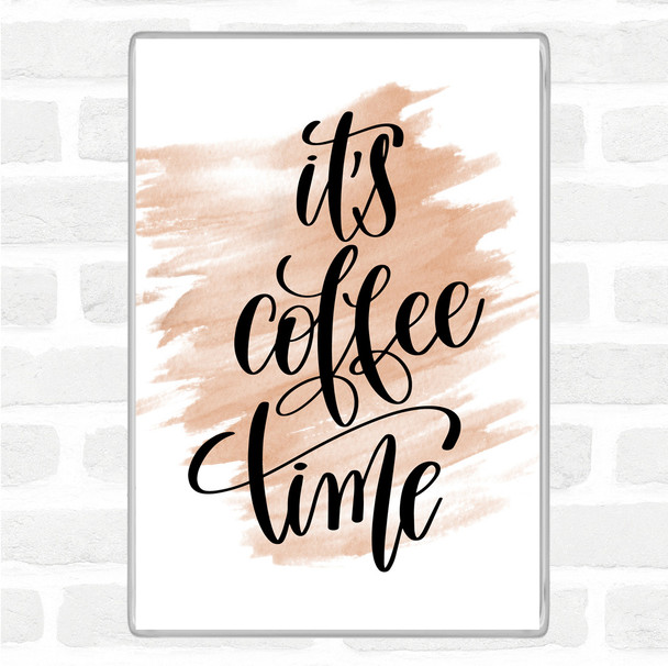 Watercolour Its Coffee Time Quote Magnet