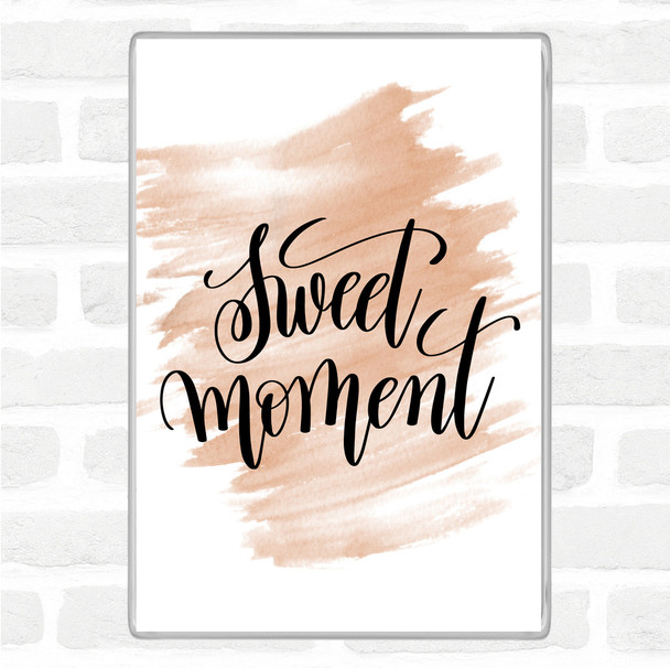 Watercolour Sweet Moment Quote Magnet
