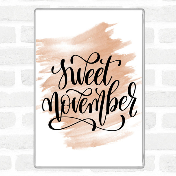 Watercolour Sweet November Quote Magnet