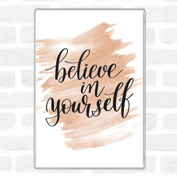 Watercolour Believe In Yourself Swirl Quote Magnet