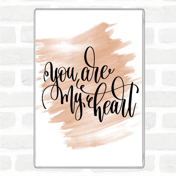 Watercolour You Are My Heart Quote Magnet