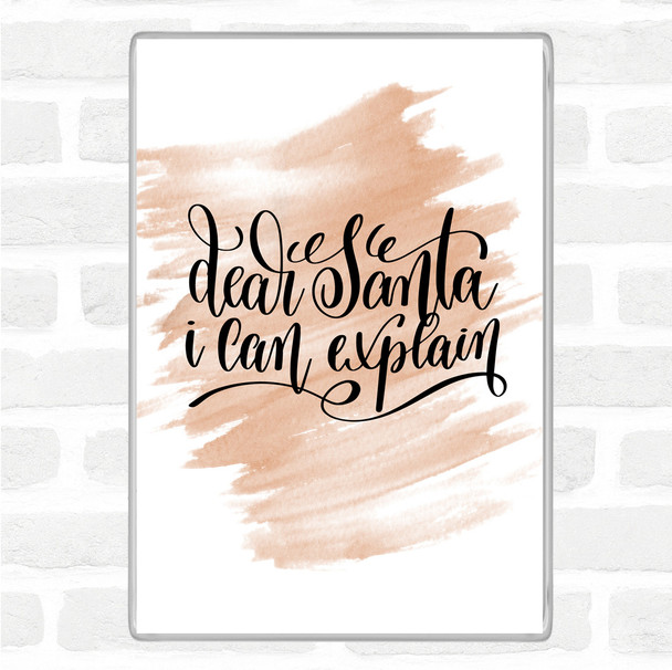 Watercolour Christmas Santa I Can Explain Quote Magnet
