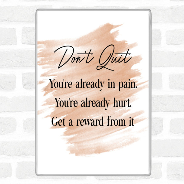 Watercolour Don't Quit Quote Magnet