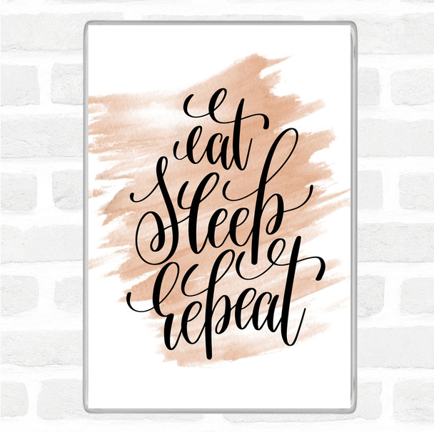 Watercolour Eat Sleep Repeat Quote Magnet