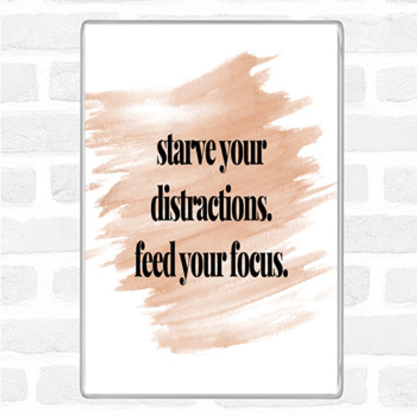 Watercolour Feed Your Focus Quote Magnet