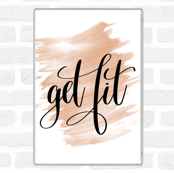 Watercolour Get Fit Quote Magnet