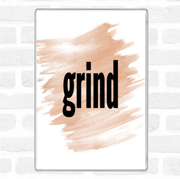 Watercolour Grind Quote Magnet