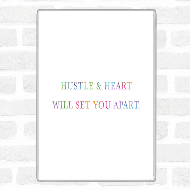 Hustle And Heart Rainbow Quote Magnet