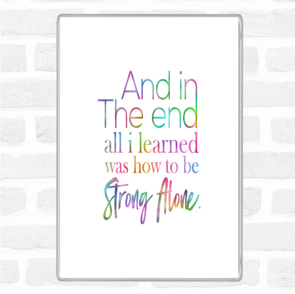 In The End Rainbow Quote Magnet