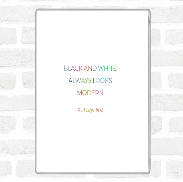 Karl Lagerfield Black And White Rainbow Quote Magnet Karl Lagerfield Black And White Rainbow Quote Magnet