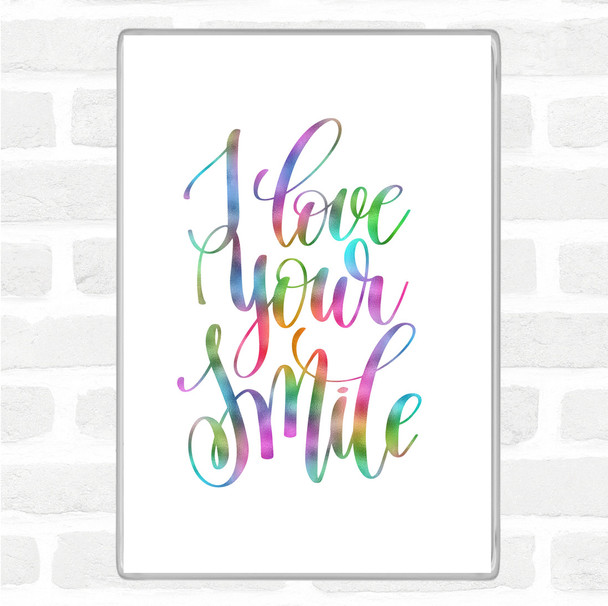 Love Your Smile Rainbow Quote Magnet