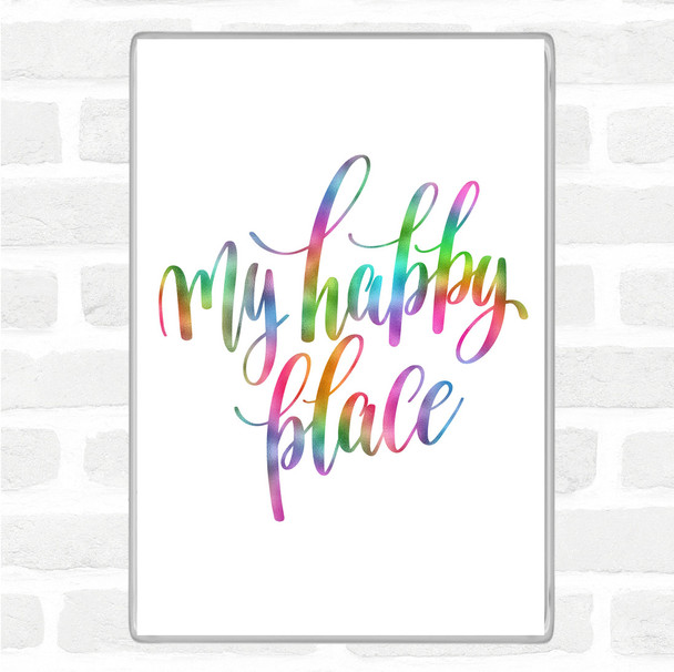 My Happy Place Rainbow Quote Magnet