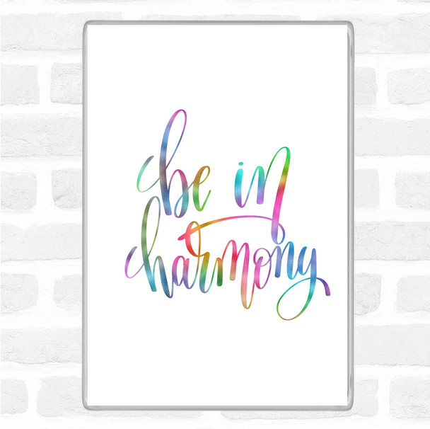 Be In Harmony Rainbow Quote Magnet