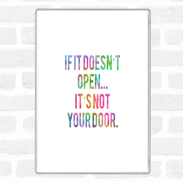 Not Your Door Rainbow Quote Magnet