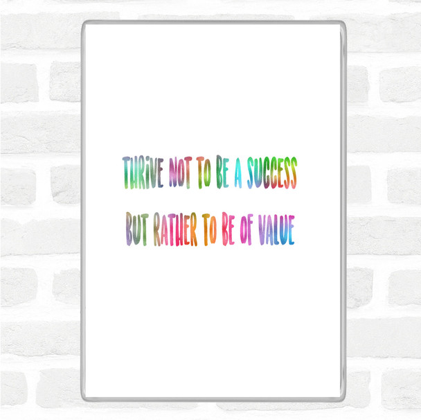 Be Of Value Rainbow Quote Magnet Be Of Value Rainbow Quote Magnet