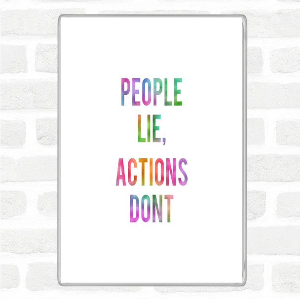 People Lie Rainbow Quote Magnet