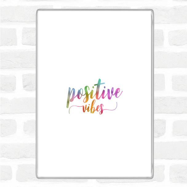 Positive Vibes Rainbow Quote Magnet