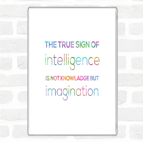 Sign Of Intelligence Rainbow Quote Magnet Sign Of Intelligence Rainbow Quote Magnet