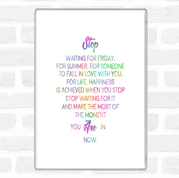 Stop Rainbow Quote Magnet