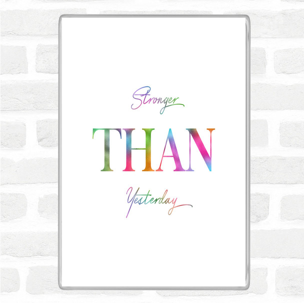 Stronger Rainbow Quote Magnet