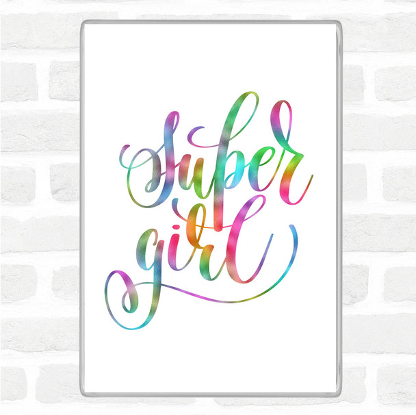 Super Girl Rainbow Quote Magnet