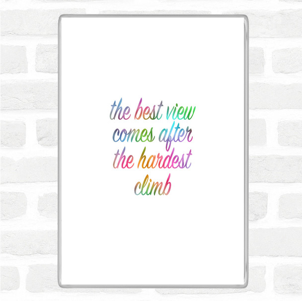 The Best View Rainbow Quote Magnet