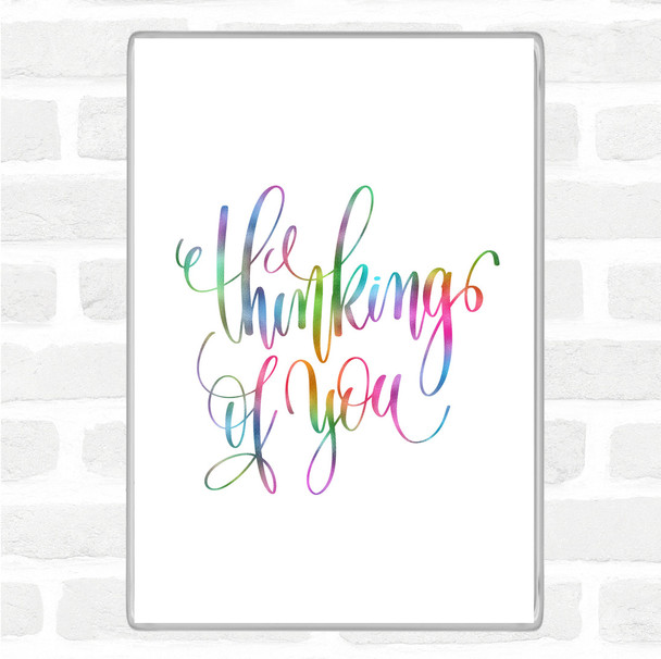 Thinking Of You Rainbow Quote Magnet