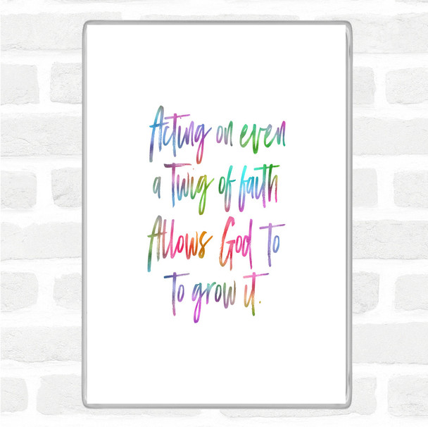 Twig Of Faith Rainbow Quote Magnet