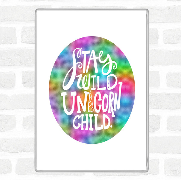 Unicorn Child Rainbow Quote Magnet