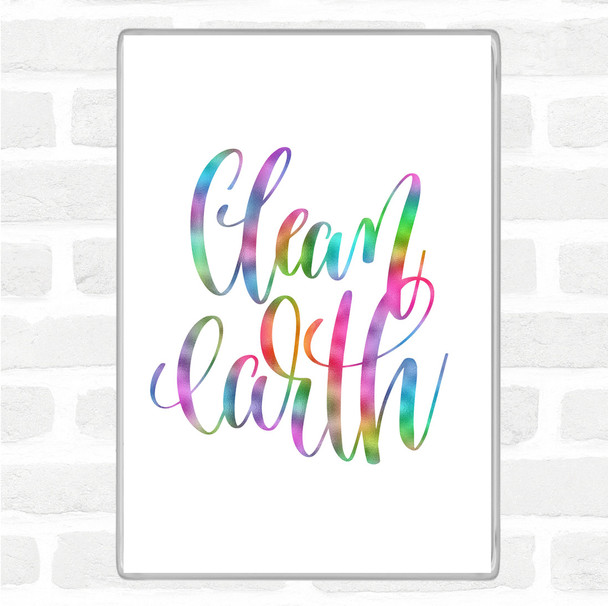 Clean Earth Rainbow Quote Magnet