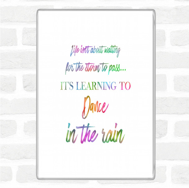 Dance In The Rain Rainbow Quote Magnet