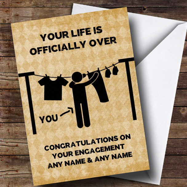 Customised Funny Life Is Over Man Hanging Washing Engagement Card